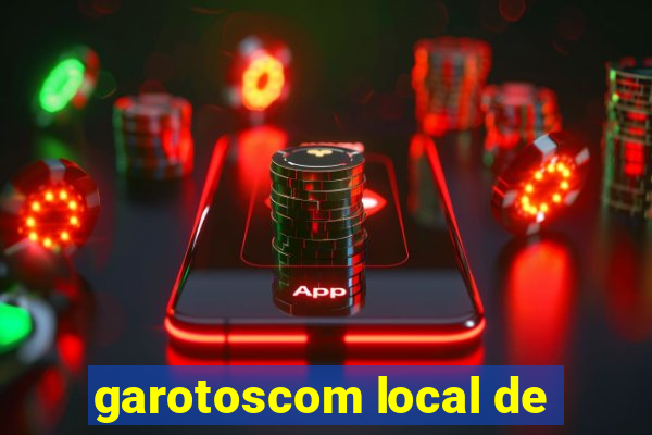 garotoscom local de